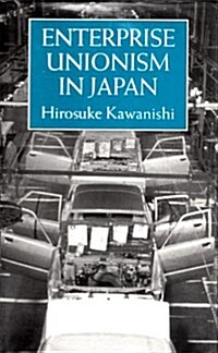 Enterprise Unionism in Japan (Hardcover)