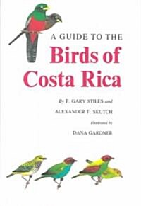 A Guide to the Birds of Costa Rica (Paperback)
