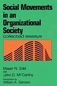 Social Movements in an Organizational Society : Collected Essays (Paperback)
