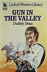 Gun in the Valley (Paperback, Large Print)