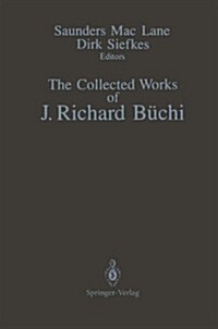 The Collected Works of J. Richard B?hi (Hardcover, 1990)