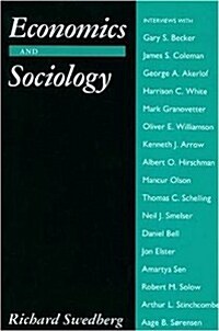 Economics and Sociology: Redefining Their Boundaries: Conversations with Economists and Sociologists (Paperback)