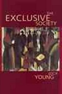 The Exclusive Society : Social Exclusion, Crime and Difference in Late Modernity (Paperback)