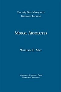 Moral Absolutes (Paperback, Reprint)