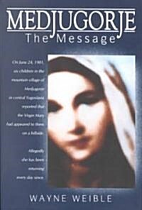 Medjugorje: The Message (Paperback)