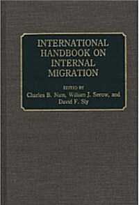 International Handbook on Internal Migration (Hardcover)