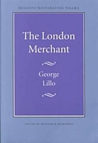 The London Merchant (Paperback)