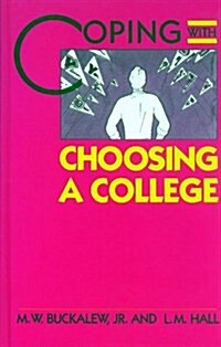 Coping with Choosing a College (Library Binding)