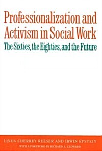 Professionalization and Activism in Social Work (Hardcover)