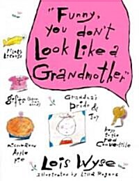 Funny, You Dont Look Like a Grandmother (Paperback)