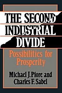 [중고] The Second Industrial Divide: Possibilities for Prosperity (Paperback)