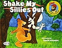Shake My Sillies Out (Paperback)