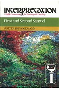 First and Second Samuel: Interpretation: A Bible Commentary for Teaching and Preaching (Hardcover)