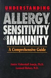 Understanding Allergy, Sensitivity, and Immunity (Paperback)