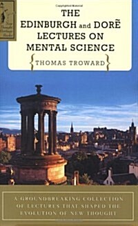 The Edinburgh & Dore Lectures on Mental Science (Paperback)