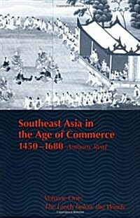 Southeast Asia in the Age of Commerce, 1450-1680: Volume One: The Lands Below the Winds (Paperback, Revised)