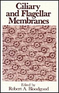 Ciliary and Flagellar Membranes (Hardcover)