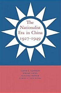 The Nationalist Era in China, 1927–1949 (Paperback)
