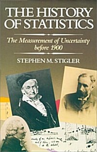 The History of Statistics: The Measurement of Uncertainty Before 1900 (Paperback, Revised)