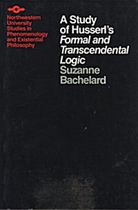 A Study of Husserls Formal and Transcendental Logic (Paperback, Reprint)