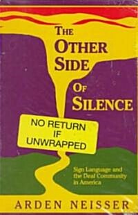 The Other Side of Silence: Sign Language and the Deaf Community in America (Paperback, Revised)