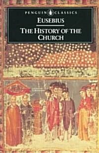 The History of the Church from Christ to Constantine (Paperback)