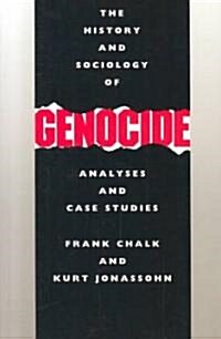 History and Sociology of Genocide: Analyses and Case Studies (Paperback)