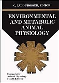 Comparative Animal Physiology, Environmental and Metabolic Animal Physiology (Paperback, 4, Part a)