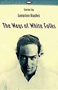 The Ways of White Folks (Paperback, Reprint)
