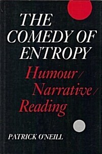 The Comedy of Entropy: Humour, Narrative and Reading (Hardcover)