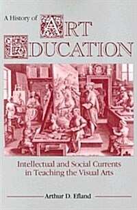 A History of Art Education (Paperback)
