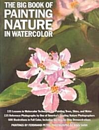 The Big Book of Painting Nature in Watercolor (Paperback)
