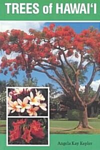 Trees of Hawaii (Paperback)