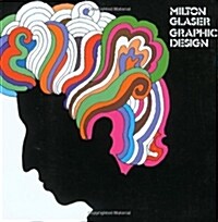 Milton Glaser: Graphic Design: Graphic Design (Paperback, Revised)