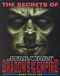 The Secrets of Star Wars (Paperback)