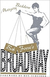 Bob Fosses Broadway (Paperback, New)