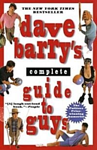 Dave Barrys Complete Guide to Guys: A Fairly Short Book (Paperback)