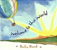 Welcome to This World (Hardcover)