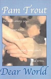 Dear World (Paperback)