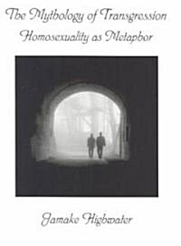 The Mythology of Transgression (Paperback)