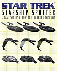 Star Trek: Starship Spotter (Paperback, Original)