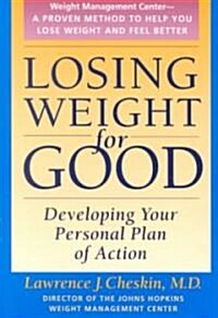 Losing Weight for Good: Developing Your Personal Plan of Action (Paperback)