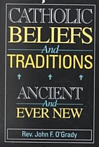 Catholic Beliefs and Traditions (Paperback)