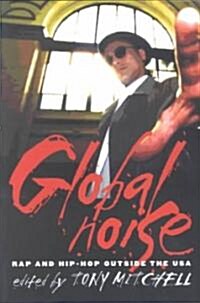 Global Noise: Rap and Hip Hop Outside the USA (Paperback)