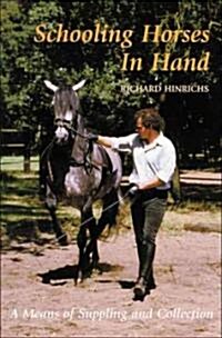 Schooling Horses in Hand (Hardcover)