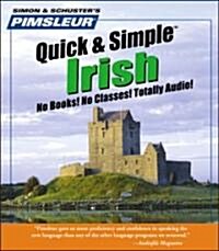 Pimsleur Irish Quick & Simple Course - Level 1 Lessons 1-8 CD: Learn to Speak and Understand Irish (Gaelic) with Pimsleur Language Programs (Audio CD, 8, Lessons)
