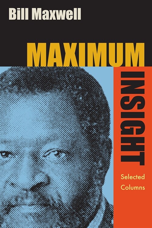 Maximum Insight: Selected Columns (Hardcover)