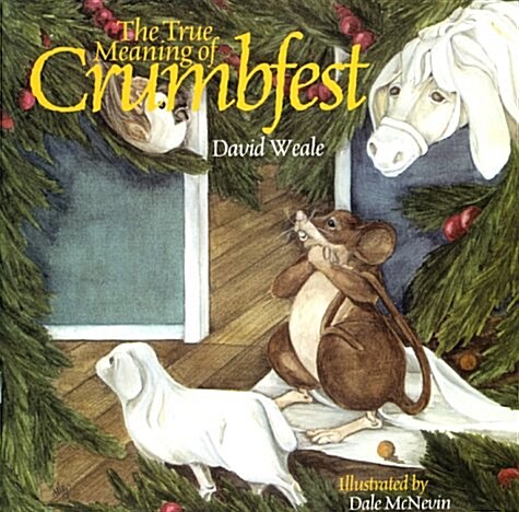 The True Meaning of Crumbfest (Paperback, Illustrated)