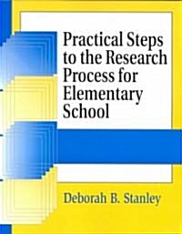 Practical Steps to the Research Process for Elementary School (Paperback)