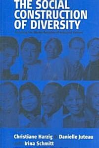 The Social Construction of Diversity: Recasting the Master Narrative of Industrial Nations (Paperback)
